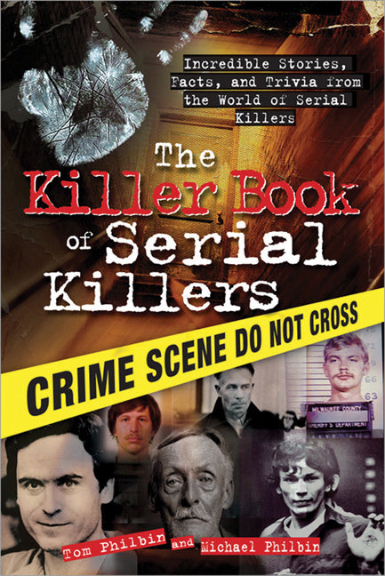 The Killer Book of Serial Killers - Agricola Street Books