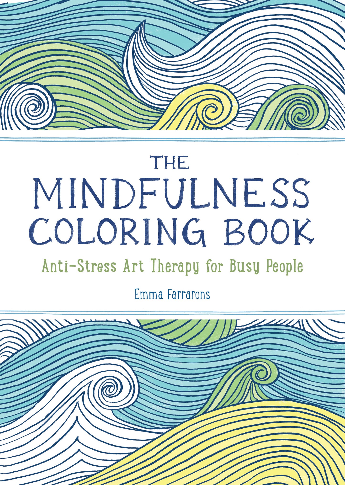 The Mindfulness Coloring Book: The #1 Bestselling - Agricola Street Books