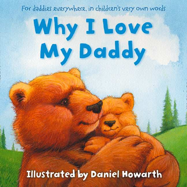 Why I Love My Daddy - Agricola Street Books