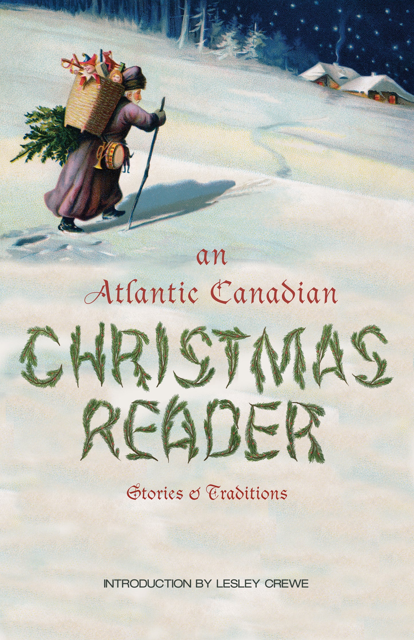 Atlantic Canadian Christmas Reader - Agricola Street Books
