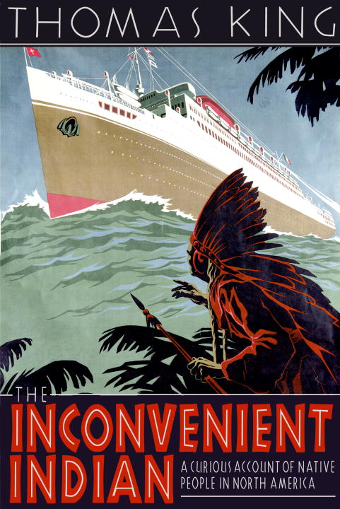 The Inconvenient Indian - Agricola Street Books