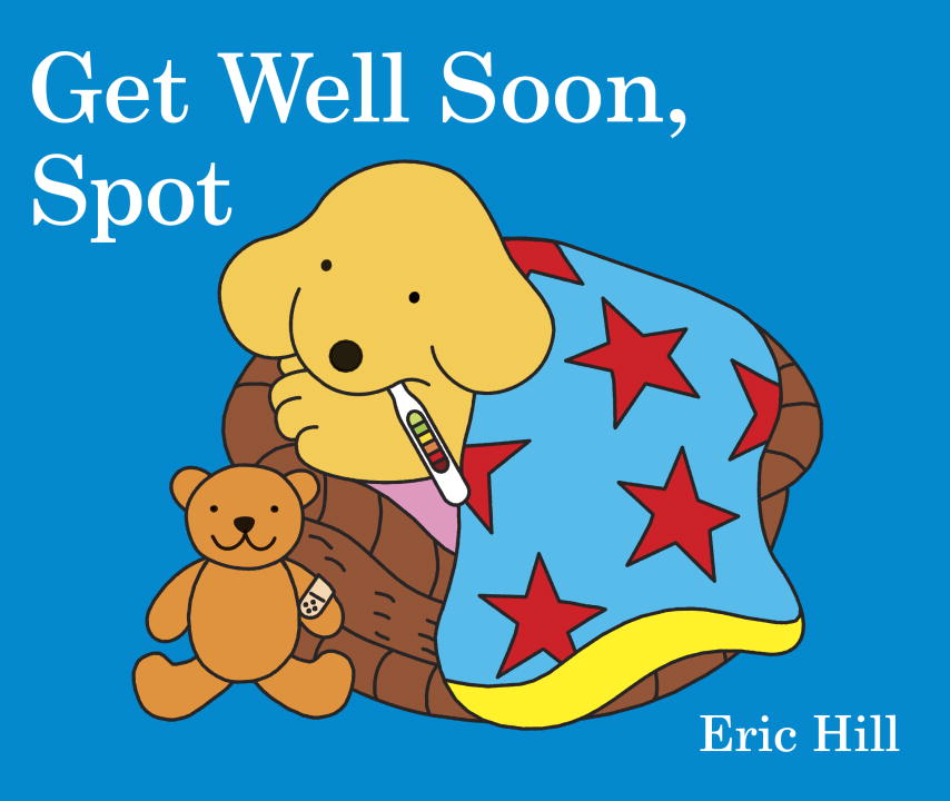 Get Well Soon, Spot - Agricola Street Books