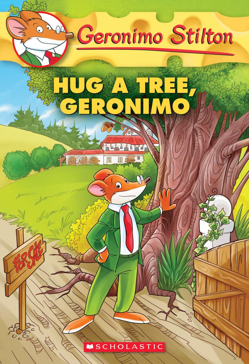 Hug a Tree, Geronimo (Geronimo Stilton #69) - Agricola Street Books