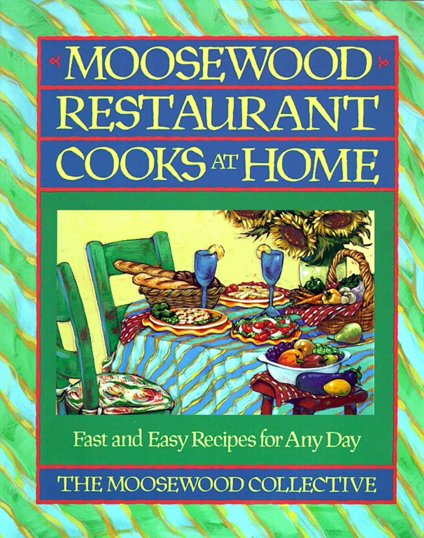 Moosewood Restaurant Cooks at Home - Agricola Street Books