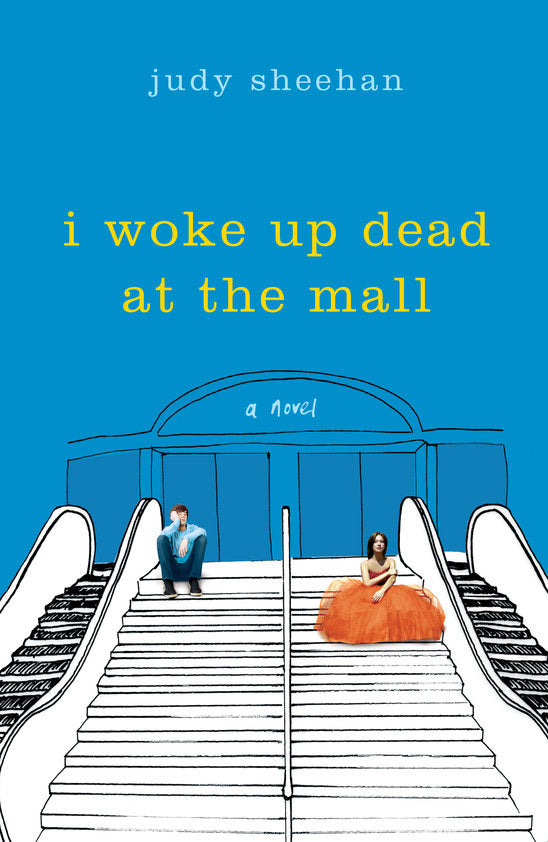 I Woke Up Dead at the Mall - Agricola Street Books