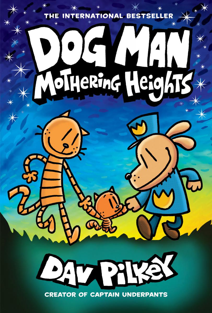 Dog Man: Mothering Heights: A Graphic Novel (Dog Man #10) - Agricola Street Books