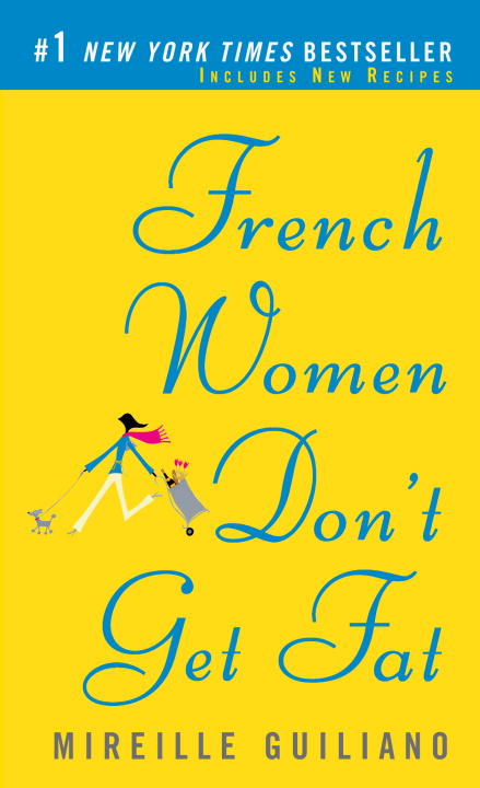 French Women Don't Get Fat - Agricola Street Books