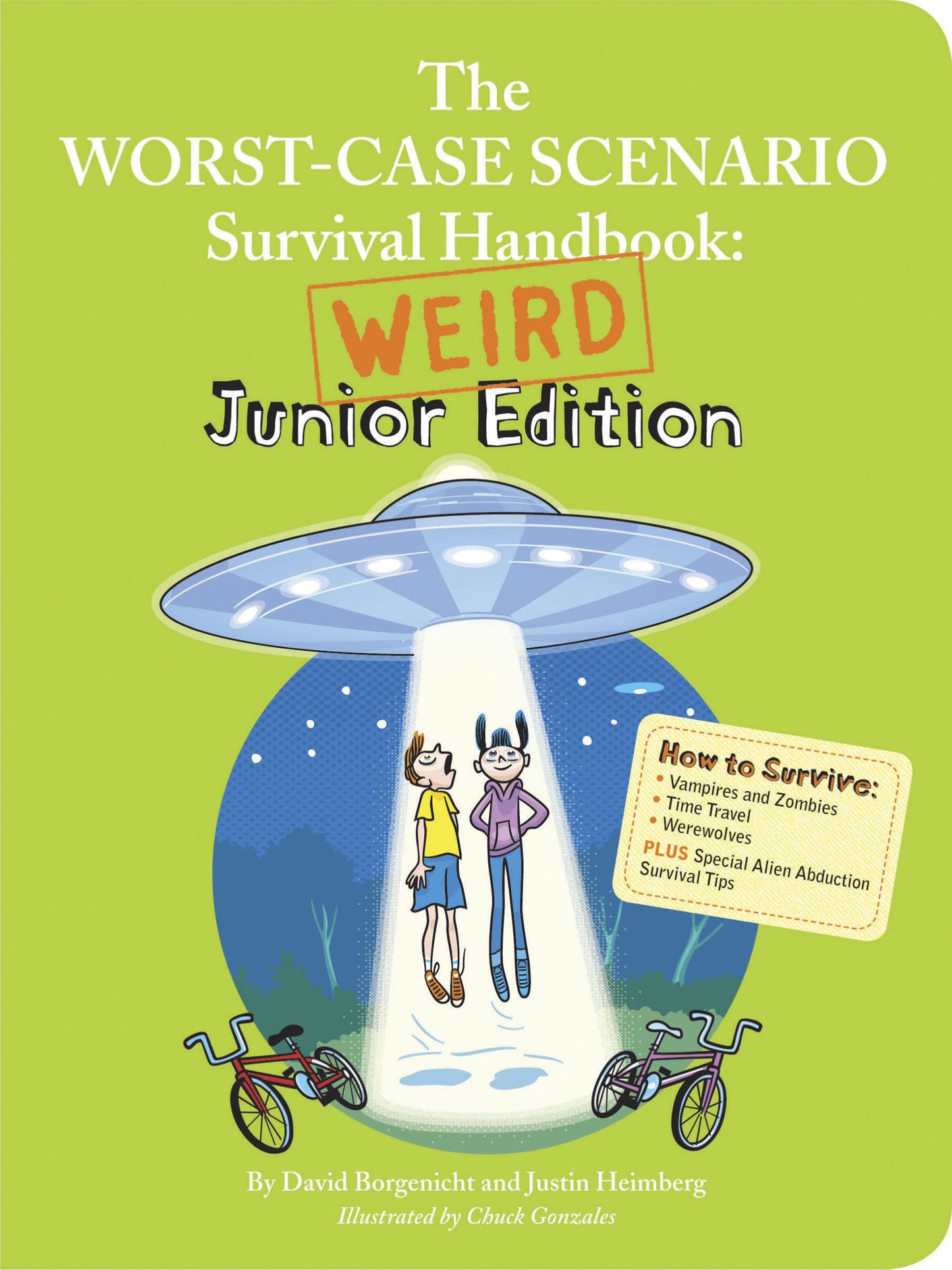The Worst-Case Scenario Survival Handbook: Weird Junior Edition - Agricola Street Books