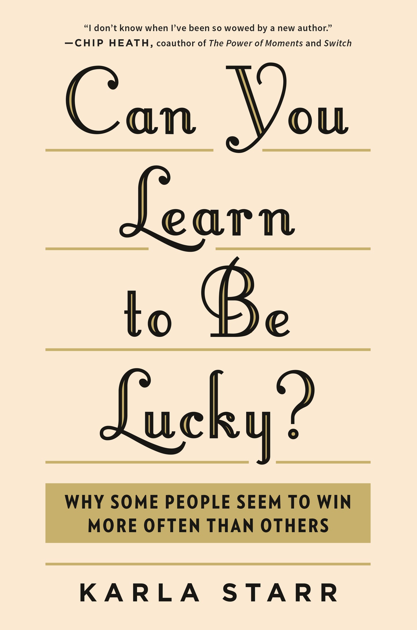 Can You Learn to Be Lucky? - Agricola Street Books