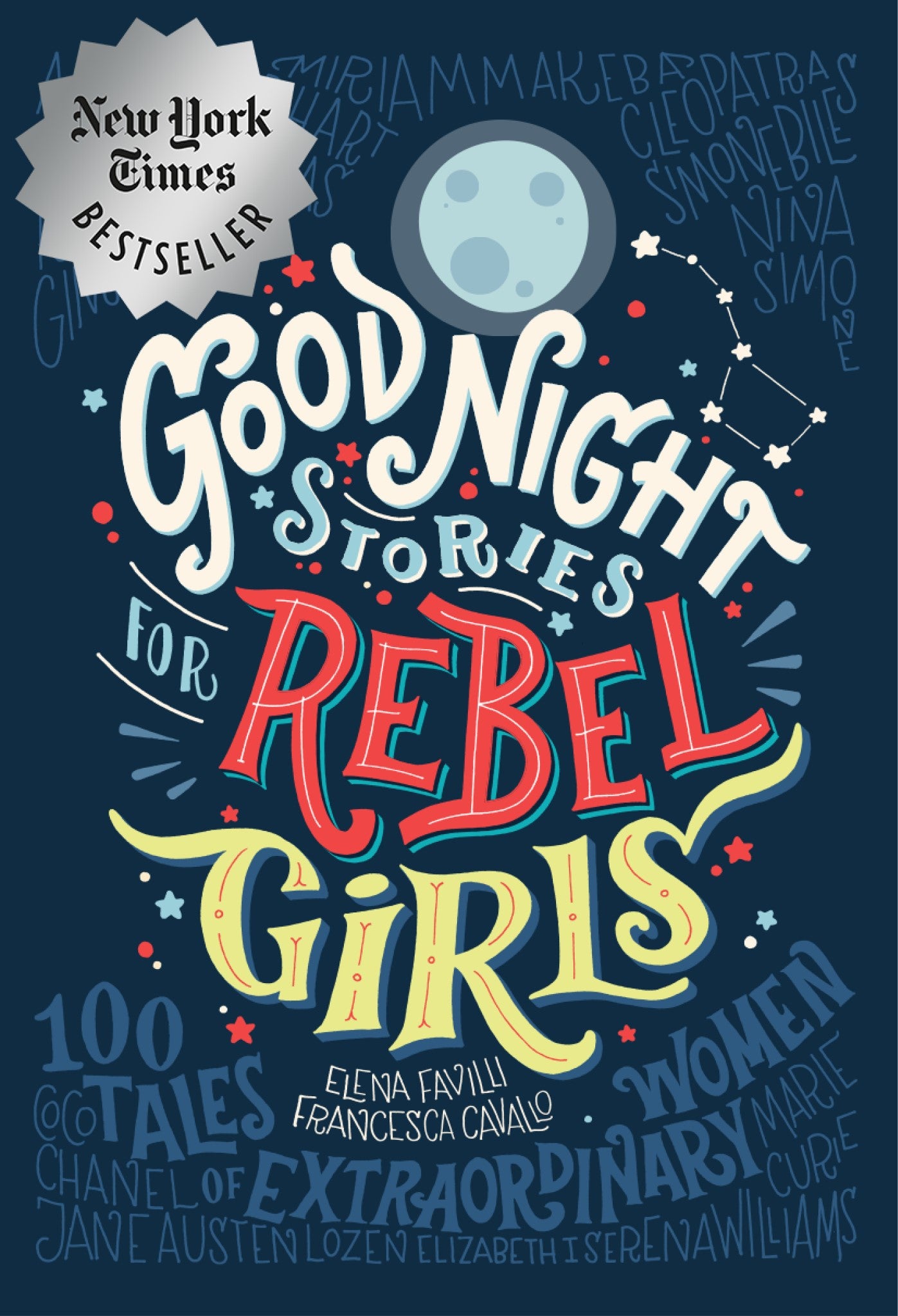 Good Night Stories for Rebel Girls: 100 Tales of Extraordinary Women - Agricola Street Books