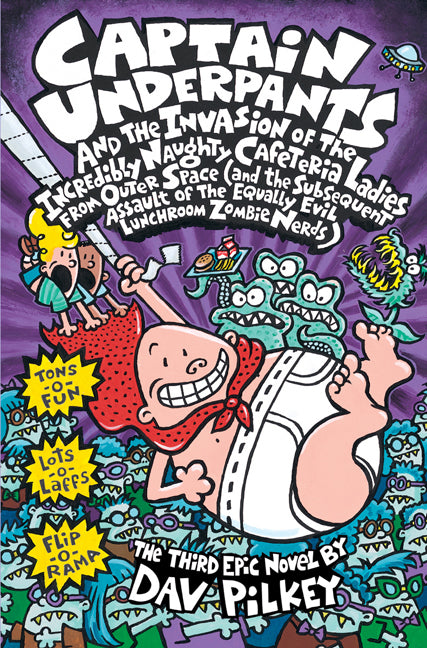 Captain Underpants and the Invasion of the Incredibly Naughty Cafeteria Ladies from Outer Space (Captain Underpants #3) - Agricola Street Books