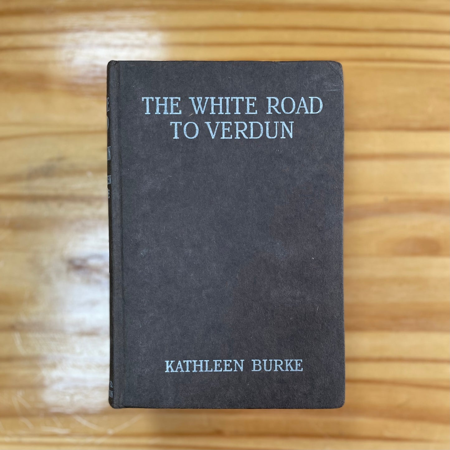 The White Road to Verdun - Agricola Street Books