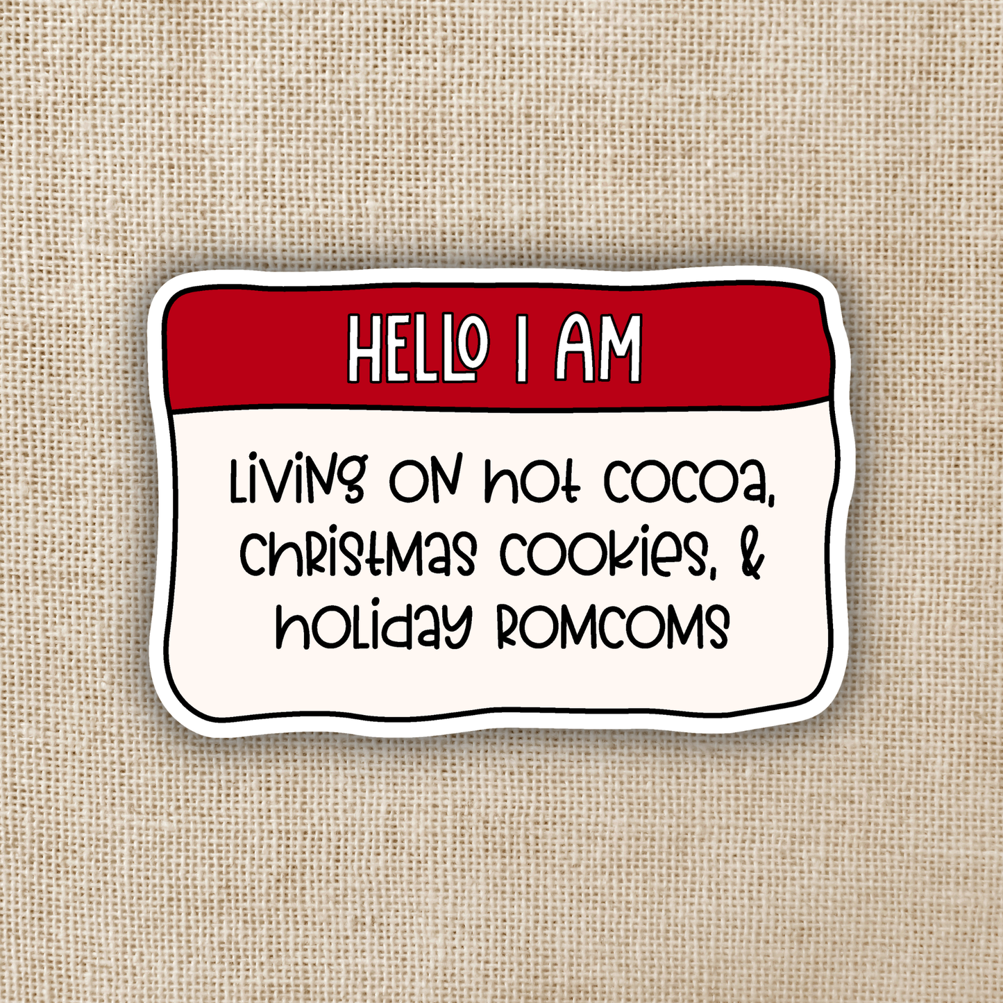 Wildly Enough - Hello I Am Living For the Holidays Sticker - Agricola Street Books