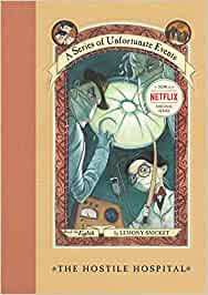The Hostile Hospital (A Series of Unfortunate Events #8) - Agricola Street Books