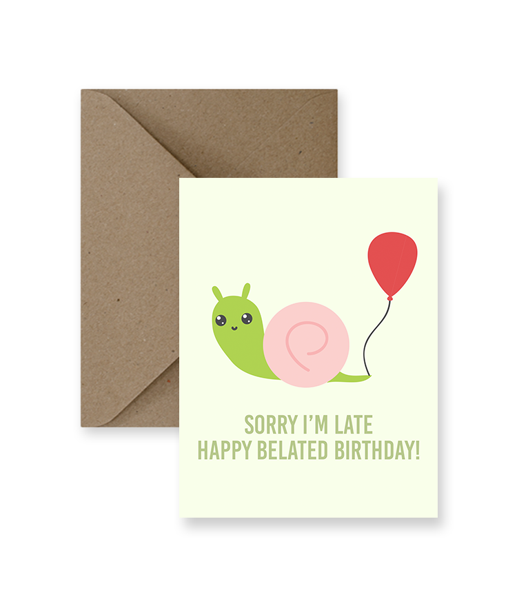 IMPAPER - Sorry I’m Late, Happy Belated Birthday Card - Agricola Street Books