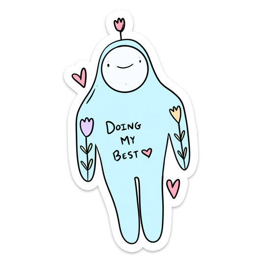 Rebel and Siren Stickers - Doing My Best | Cute | Positivity | Waterproof Sticker | 4"