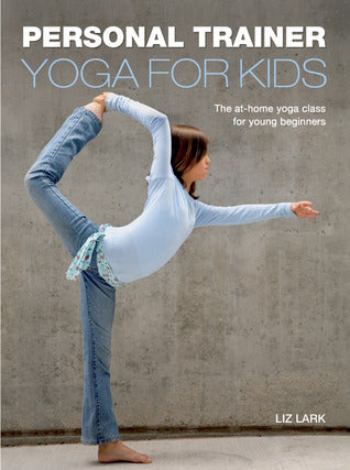 Personal Trainer: Yoga for Kids - Agricola Street Books