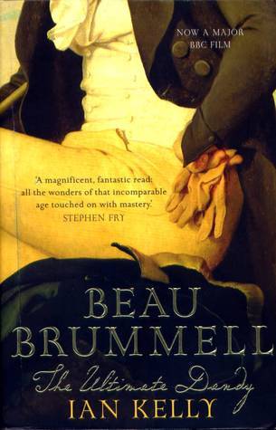 Beau Brummel: The Ultimate Dandy - Agricola Street Books