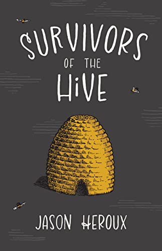 Survivors of the Hive - Agricola Street Books