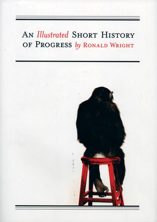 An Illustrated Short History of Progress - Agricola Street Books