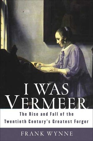 I Was Vermeer - Agricola Street Books