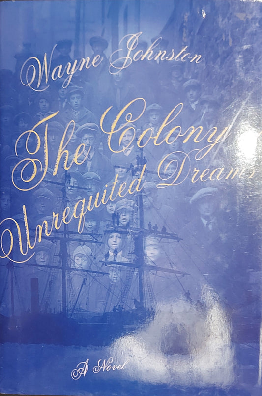 The Colony Of Unrequited Dreams