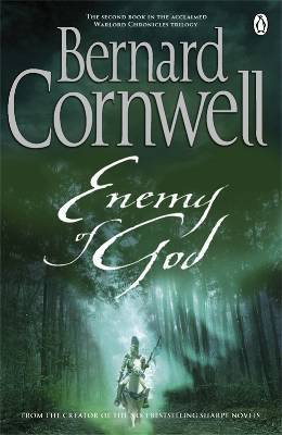 Enemy Of God (The Warlord Chronicles #2) - Agricola Street Books