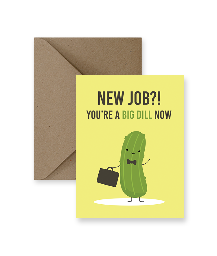IMPAPER - New Job?! You're A Big Dill Now Greeting Card