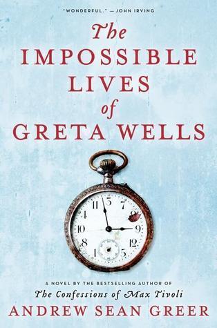 The Impossible Lives of Greta Wells - Agricola Street Books
