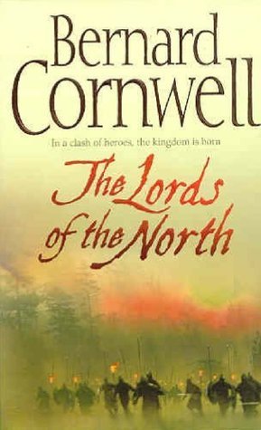 The Lords of the North (The Last Kingdom Series #3) - Agricola Street Books