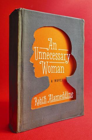 An Unnecessary Woman - Agricola Street Books