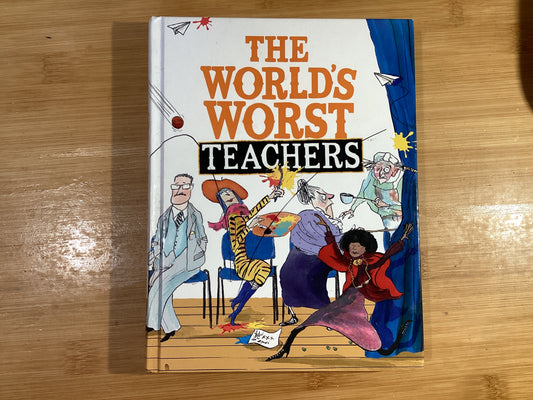 The World’s Worst Teachers