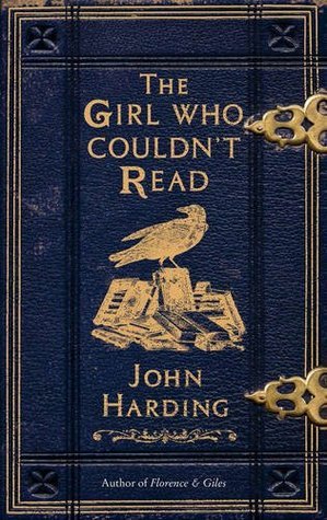 The Girl Who Couldn't Read (Florence & Giles #2) - Agricola Street Books