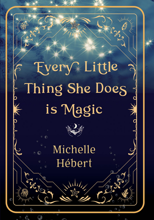 Every Little Thing She Does is Magic - Agricola Street Books