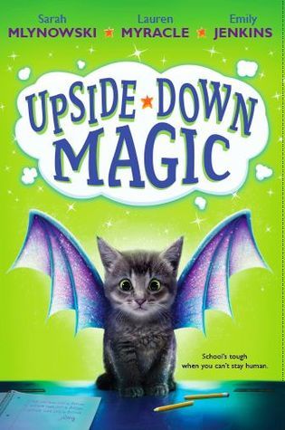 Upside-Down Magic (Upside-Down Magic #1)