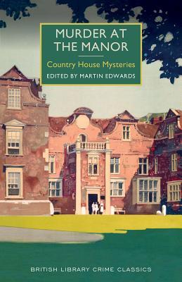 Murder at the Manor: Country House Mysteries - Agricola Street Books