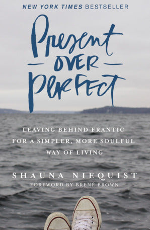 Present Over Perfect - Agricola Street Books