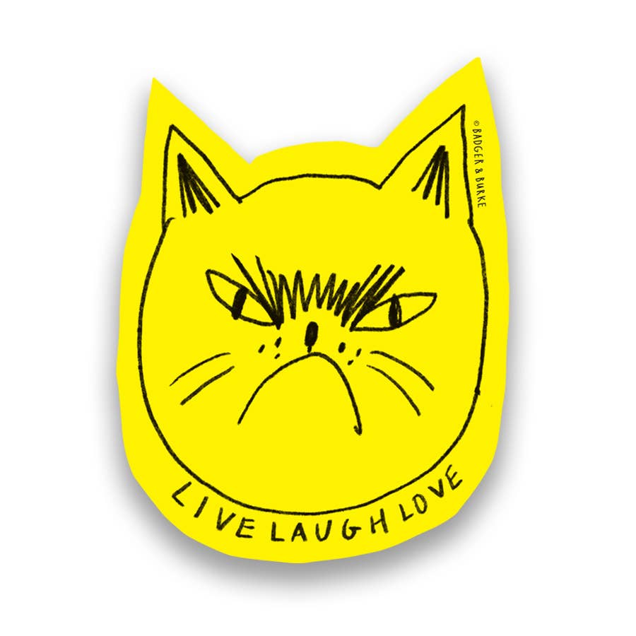 Badger & Burke - Snitty Kitty "Live Laugh Love" Sticker - Agricola Street Books