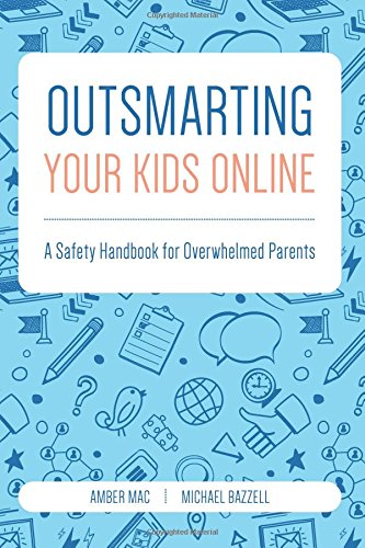 Outsmarting Your Kids Online - Agricola Street Books
