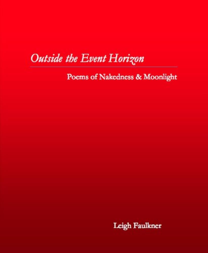 Outside the Event Horizon: Poems of Nakedness & Moonlight - Agricola Street Books
