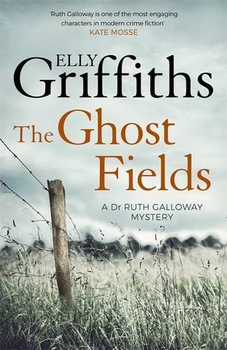 The Ghost Fields (Ruth Galloway #7) - Agricola Street Books