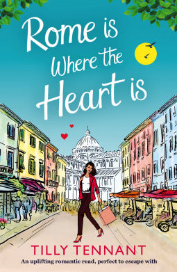 Rome Is Where The Heart Is (From Italy with Love #1) - Agricola Street Books