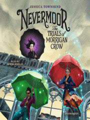 Nevermoor: The Trials of Morrigan Crow (Nevermoor #1) - Agricola Street Books