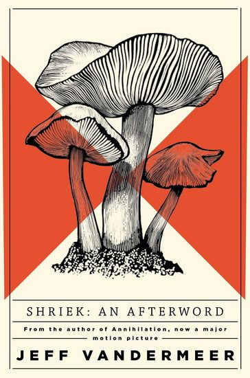 Shriek: An Afterword (Ambergris #2) - Agricola Street Books