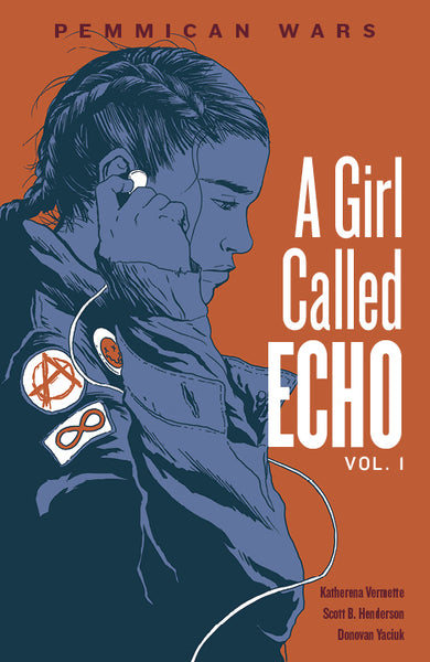A Girl Called Echo: Pemmican Wars, Vol. 1