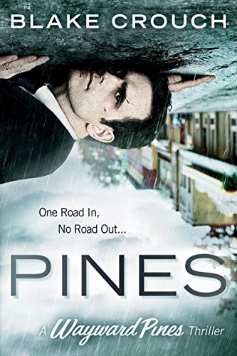 Pines (Wayward Pines #1)