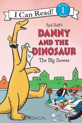 Danny and the Dinosaur: The Big Sneeze - Agricola Street Books