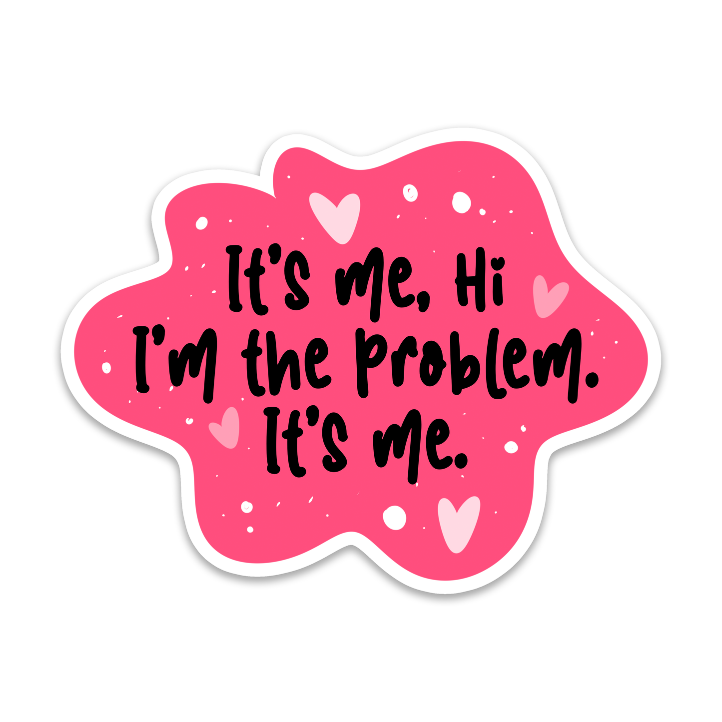 Rebel and Siren - I'm the Problem | Taylor Swift | Waterproof Sticker | 3"