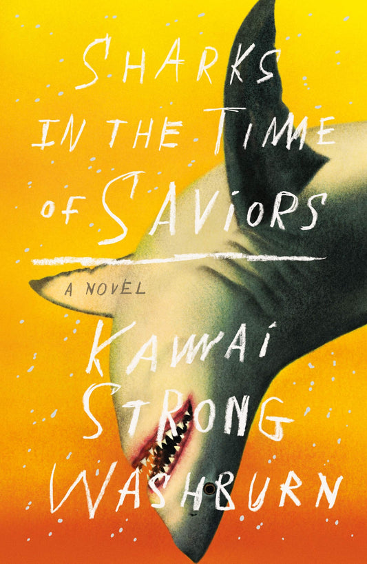Sharks in the Time of Saviors - Agricola Street Books