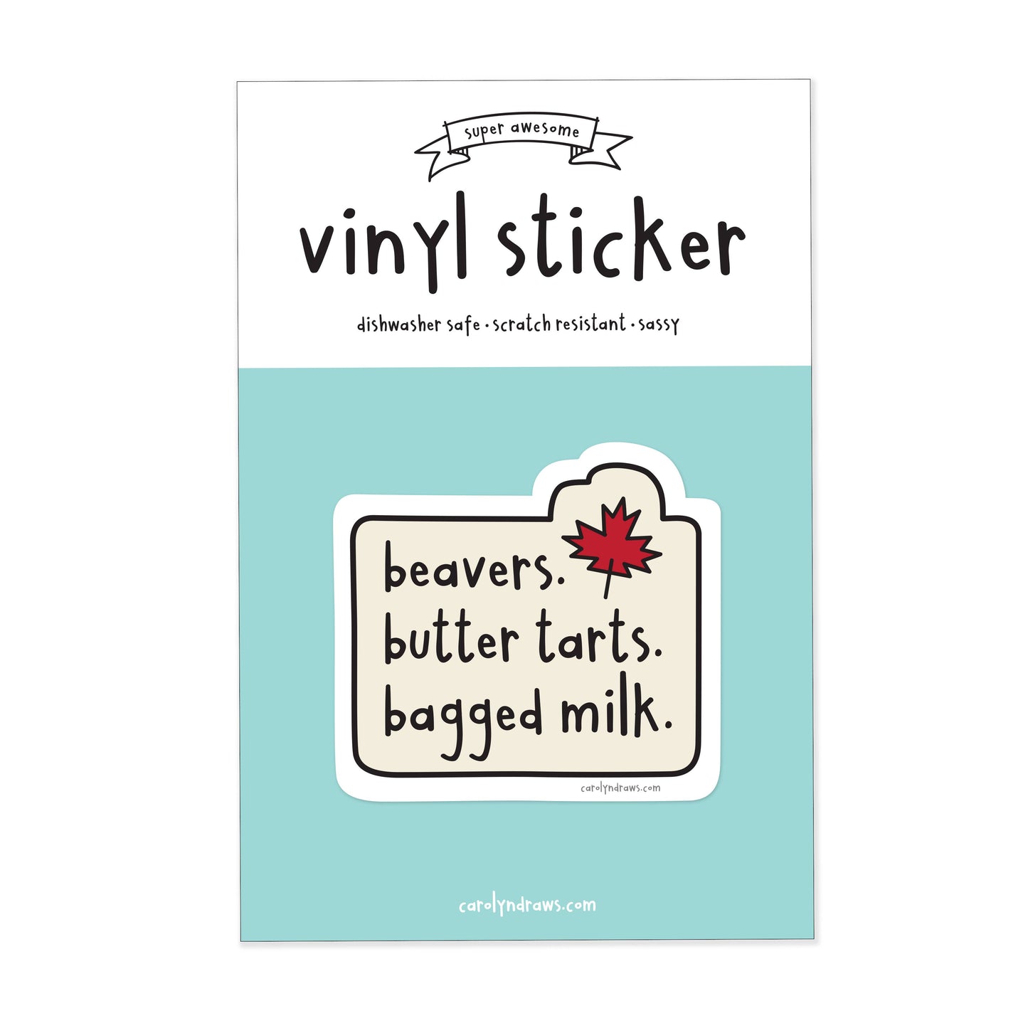 carolyndraws - Beavers. Butter Tarts. Bagged Milk. Vinyl Sticker - Agricola Street Books